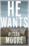 He Wants - Alison Moore - 9781771960564