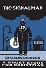The Signalman - Charles Dickens - 9781771960649