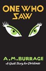 One Who Saw - A.M. Burrage - 9781771960663