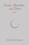 Years, Months, and Days - Amanda Jernigan - 9781771962353