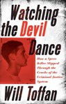 Watching the Devil Dance - William Toffan - 9781771963251