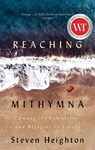 Reaching Mithymna - Steven Heighton - 9781771963763