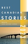 Best Canadian Stories 2022 - Mark Anthony Jarman - 9781771965019