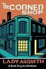 The Corner Shop - Lady Cynthia Asquith - 9781771965088