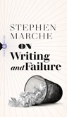 On Failure - Stephen Marche - 9781771965163