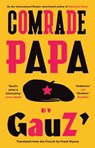 Comrade Papa - Gauz' - 9781771966450
