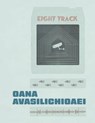 Eight-track - AVASILICHIOAEI,  Oana - 9781772012385