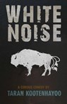 White Noise - Taran Kootenhayoo - 9781772015577