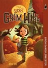 The Secret of Grim Hill - DEMEULEMEESTER,  Linda - 9781772030747