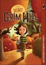 The Secret of Grim Hill - Linda DeMeulemeester - 9781772030754