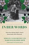 In Her Own Words - Doris Jeanne MacKinnon ; Marie Rose Delorme Smith - 9781772035209