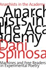 Anarchists in the Academy - Dani Spinosa - 9781772123760