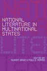 National Literature in Multinational States - Albert (Professor Emeritus Braz ; Paul D. (Professeur agrege Morris - 9781772126075