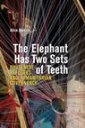 The Elephant Has Two Sets of Teeth - Alice (The University of Newcastle Neikirk - 9781772127034