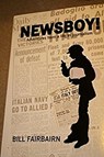 Newsboy! - FAIRBAIRN,  Bill - 9781772160758