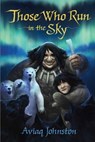 Those Who Run in the Sky - Aviaq Johnston - 9781772271218