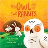 The Owl and the Two Rabbits - Nadia Sammurtok - 9781772272369