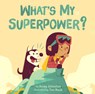 What's My Superpower? - Aviaq Johnston - 9781772273250