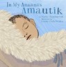 In My Anaana's Amautik - Nadia Sammurtok - 9781772274240