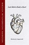 Each Stitch to Build a Heart - Mackenzie Angeconeb - 9781772312577