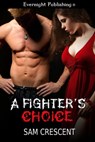 A Fighter's Choice - Sam Crescent - 9781772330687