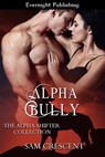 Alpha Bully - Sam Crescent - 9781772332032