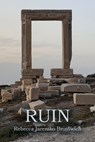 Ruin - Rebecca Jaremko Bromwich - 9781772584097