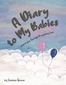 A Diary to My Babies - Carmen Grover - 9781772584233
