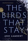 The Birds That Stay - Ann Lambert - 9781772600919