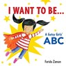 I Want to Be... - Farida Zaman - 9781772601305