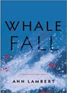 Whale Fall - Ann Lambert - 9781772602685