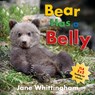 Bear Has a Belly - Jane Whittingham - 9781772782684