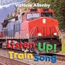 Listen Up! Train Song - Victoria Allenby - 9781772782714