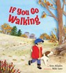 If You Go Walking - Erin Alladin - 9781772783513