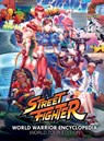 Street Fighter World Warrior Encyclopedia: World Tour Edition (Hardcover) - Matt Moylan - 9781772943672