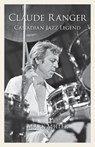 Claude Ranger - Mark Miller - 9781773025599