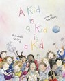 A Kid Is a Kid Is a Kid - Sara O'Leary - 9781773062501