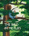 The Bird in Me Flies - Sara Lundberg - 9781773062600