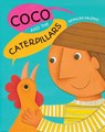 Coco and the Caterpillars - Geraldo Valério - 9781773067988