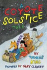 A Coyote Solstice Tale - Thomas King - 9781773069128