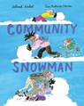 Community Snowman - Deborah Kerbel - 9781773069517
