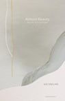 Almost Beauty - Sue Sinclair - 9781773102344