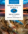 Atlantic Salmon Flies 2 | Mouches pour le saumon atlantique 2 - Jacques Heroux - 9781773104423