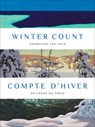 Winter Count | Compte d'hiver - Katerina Atanassova ; Wahsontiio Cross ; Anabelle Kienle Ponka ; Jocelyn Piirainen - 9781773104928