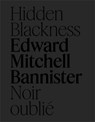 Edward Mitchell Bannister - Gwen Manthey ; Charmaine A. Nelson ; Harvey Amani Whitfield ; David Woods - 9781773105031