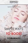 Simple Ways To Boost Your Beauty - Jean Young - 9781773200347