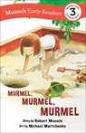 Murmel, Murmel, Murmel Early Reader - Robert Munsch - 9781773216447