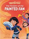 The Mystery of the Painted Fan - Linda Trinh - 9781773217727