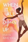 When It All Syncs Up - Maya Ameyaw - 9781773217826