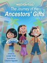The Journey of the Ancestors' Gifts - Linda Trinh - 9781773218137
